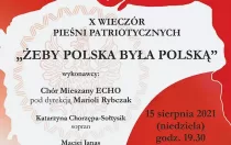 X Wieczór Pieśni Patriotycznych: „Żeby Polska była Polską”.