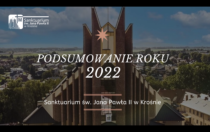 Podsumowanie wydarzeń 2022 roku w naszym Sanktuarium!