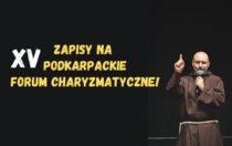 ZAPISY na Podkarpackie Forum Charyzmatyczne