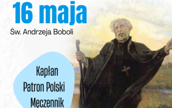 16 maja – Święto św.&nbsp;Andrzeja Boboli, Patrona Polski